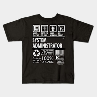 System Administrator - Multitasking Certified Job Item Kids T-Shirt